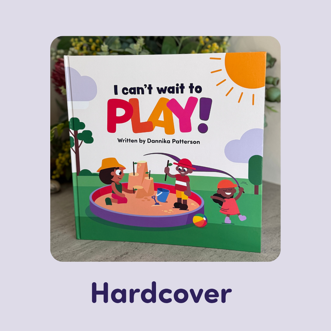 I Can't Wait to Play - Hardcover - Children's Picture Book – Play Matters